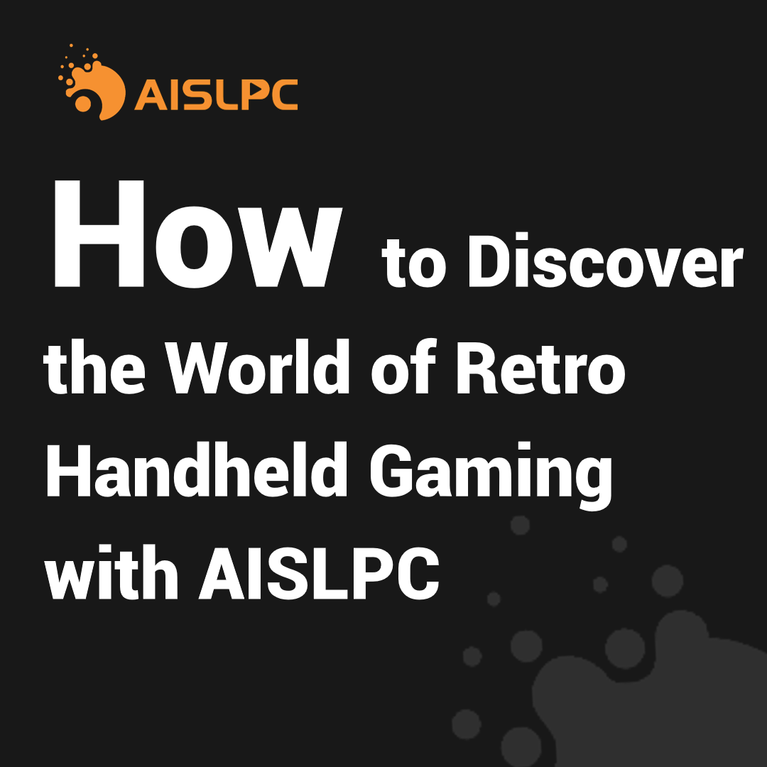 AISLPC blog cover image for discovering the world of retro handheld gaming, featuring a black background and bold white title text.