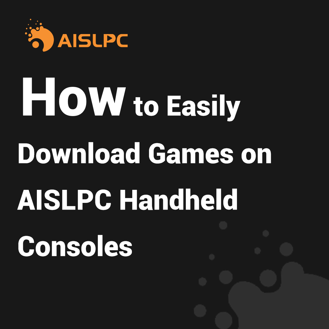 How to easily download games on AISLPC handheld consoles blog cover.