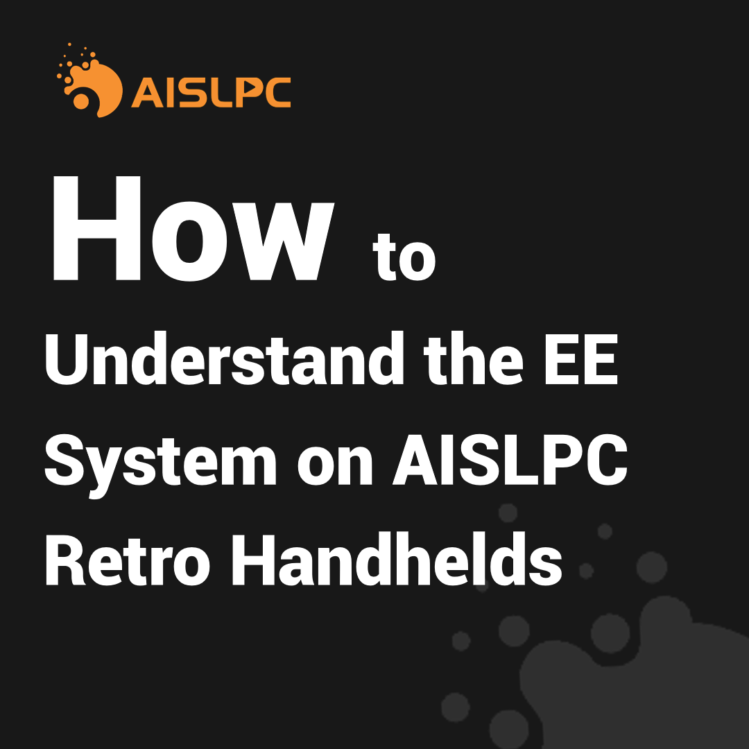 AISLPC blog cover image titled How to Understand the EE System on AISLPC Retro Handhelds, featuring the AISLPC logo on a dark background.